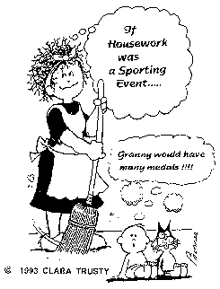 If Housework was a Sporting Event, Granny would have many medals!!!!